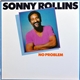 Sonny Rollins - No Problem