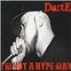 Durte - I’m Not A Hype Man (the Mixtape)