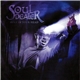 Soul Dealer - Holy In Your Head