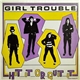 Girl Trouble - Hit It Or Quit It