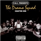 P-N-C Presents The Drama Squad - Chapter One