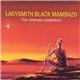 Ladysmith Black Mambazo - The Ultimate Collection
