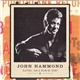 John Hammond - Long As I Have You