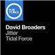 David Broaders - Jitter / Tidal Force