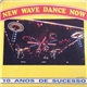 Various - New Wave Dance Now - 10 Anos De Sucesso