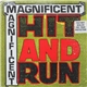 The Magnificent - Hit And Run