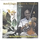 Butch Cage & Willie B. Thomas - Old Time Black Southern String Band Music