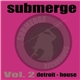Various - Submerge Vol. 2 Detroit House