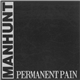 Manhunt - Permanent Pain