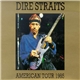 Dire Straits - American Tour 1985