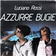 Luciano Rossi - Azzurre Bugie
