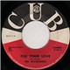 The Wanderers - For Your Love / Sally Goodheart
