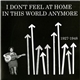 Various - I Don't Feel At Home In This World Anymore