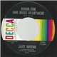 Jack Greene - Room For One More Heartache / Ever Since My Baby Went Away