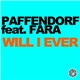 Paffendorf Feat. Fara - Will I Ever