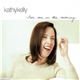 Kathy Kelly - Save Me In The Morning