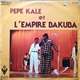 L'Orchestre Empire Bakuba De Pepe Kalle - Pepe Kale Et L'Empire Bakuba