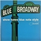 Various - Blue Broadway - Show Tunes Blue Note Style