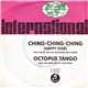 Jack Collier And His Orchestra And Chorus / John Van Horn And His Orchestra - Ching - Ching - Ching (Happy José) / Octopus Tango
