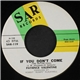 Patience Valentine - If You Don't Come (You Better Call) / I Miss You So