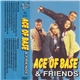 Ace Of Base - And Friends
