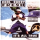 Kool Daddy Fresh - It's All True