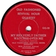 Old Fashioned Revival Hour Quartet - My Heavenly Father Watches Over Me / Bringing In The Sheaves