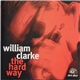 William Clarke - The Hard Way