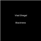 Vlad Shegal - Blackness