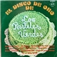 Los Pasteles Verdes - El Disco De Oro De Los Pasteles Verdes