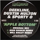 Deekline, Dustin Hulton & Sporty O - Apple Bottom