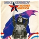 Mike Kennedy - Mother America