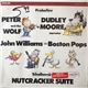 Boston Pops, John Williams , Dudley Moore, Prokofiev, Tchaikovsky - Peter And The Wolf / Nutcracker Suite