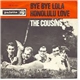 The Cousins - Bye Bye Lola / Honolulu Love