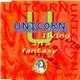 Unicorn - Living In A Fantasy