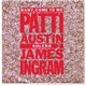 Patti Austin & James Ingram - Baby, Come To Me