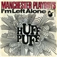 Manchester Playboys - Huff Puff / I'm Left Alone