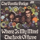 Vanilla Fudge - Where Is My Mind / The Look Of Love
