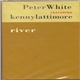 Peter White featuring Kenny Lattimore - River