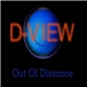 D-View - Out Of Distance