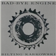 Bilting · Karkowski - Bad·Bye Engine