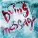 D - Dying Message