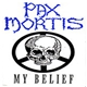 Pax Mortis - My Belief