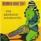 Blumen Ohne Duft - The Bedrock Massacre