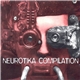 Various - Neurotika Compilation