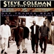 Steve Coleman And Five Elements - Def Trance Beat (Modalities Of Rhythm)