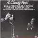 Ella Fitzgerald Sings Count Basie Plays With The Count Basie Orchestra - A Classy Pair