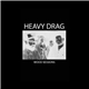 HEAVY DRAG - Wood Sessions