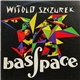 Witold Szczurek - Basspace