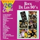 Various - Rock De Los 90's